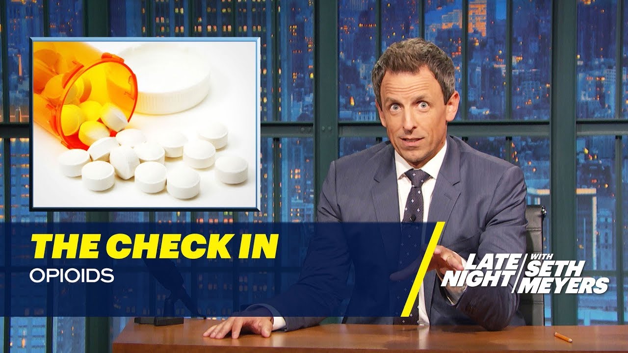 Seth Meyers on 'The Late Show,' discussing the opioid epidemic in his segment, "The Check In." February 27, 2018. (YouTube)