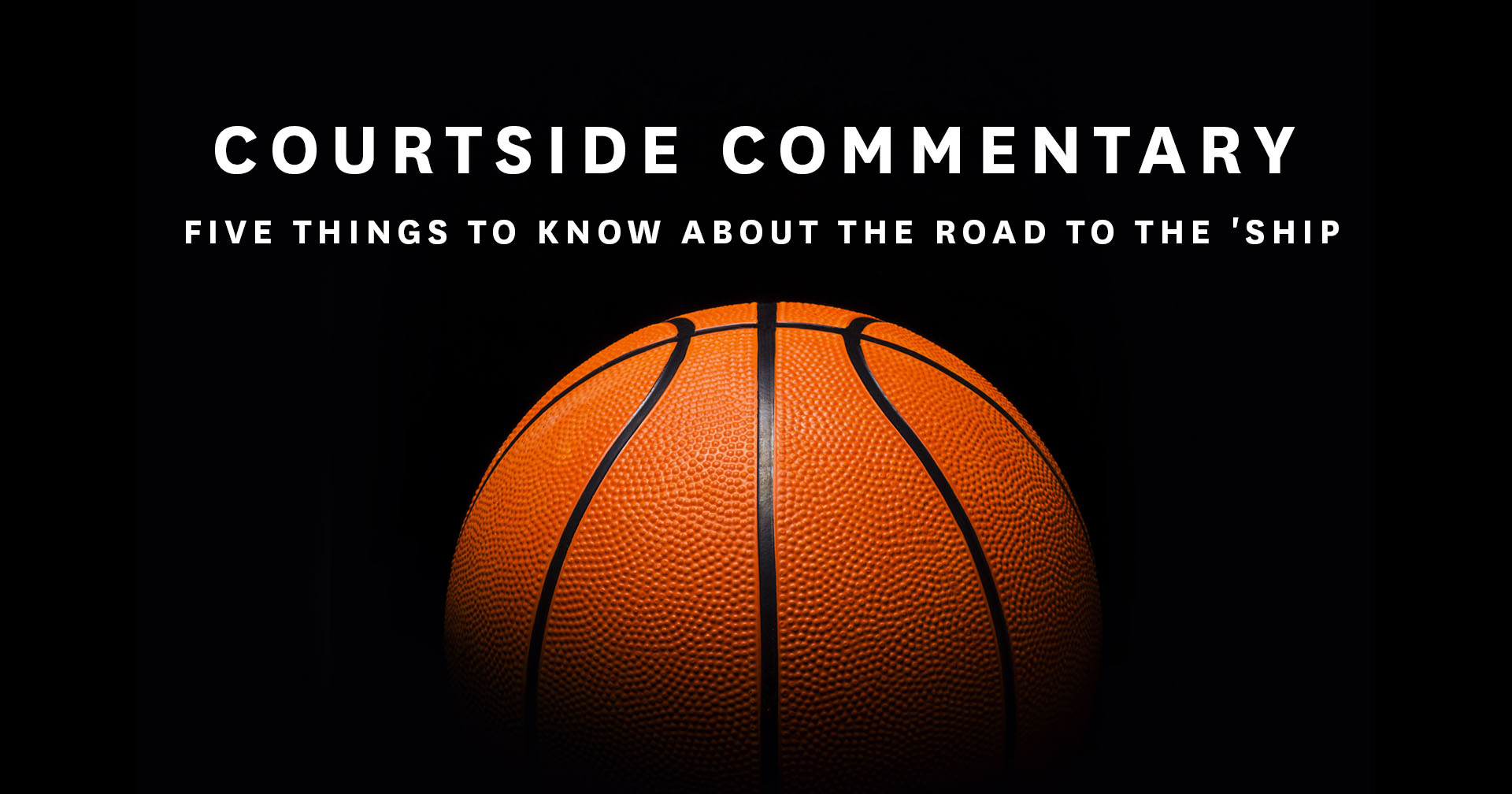 Courtside Commentary Vol. 2