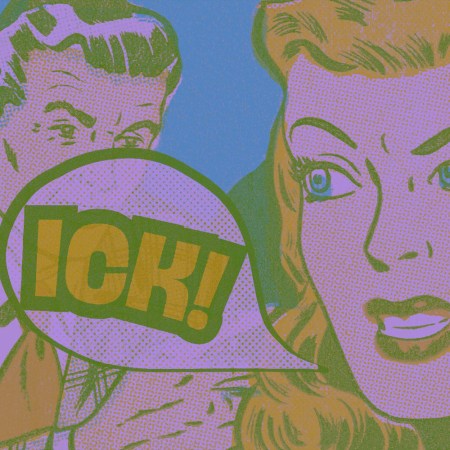 A retro cartoon with a woman saying ICK!