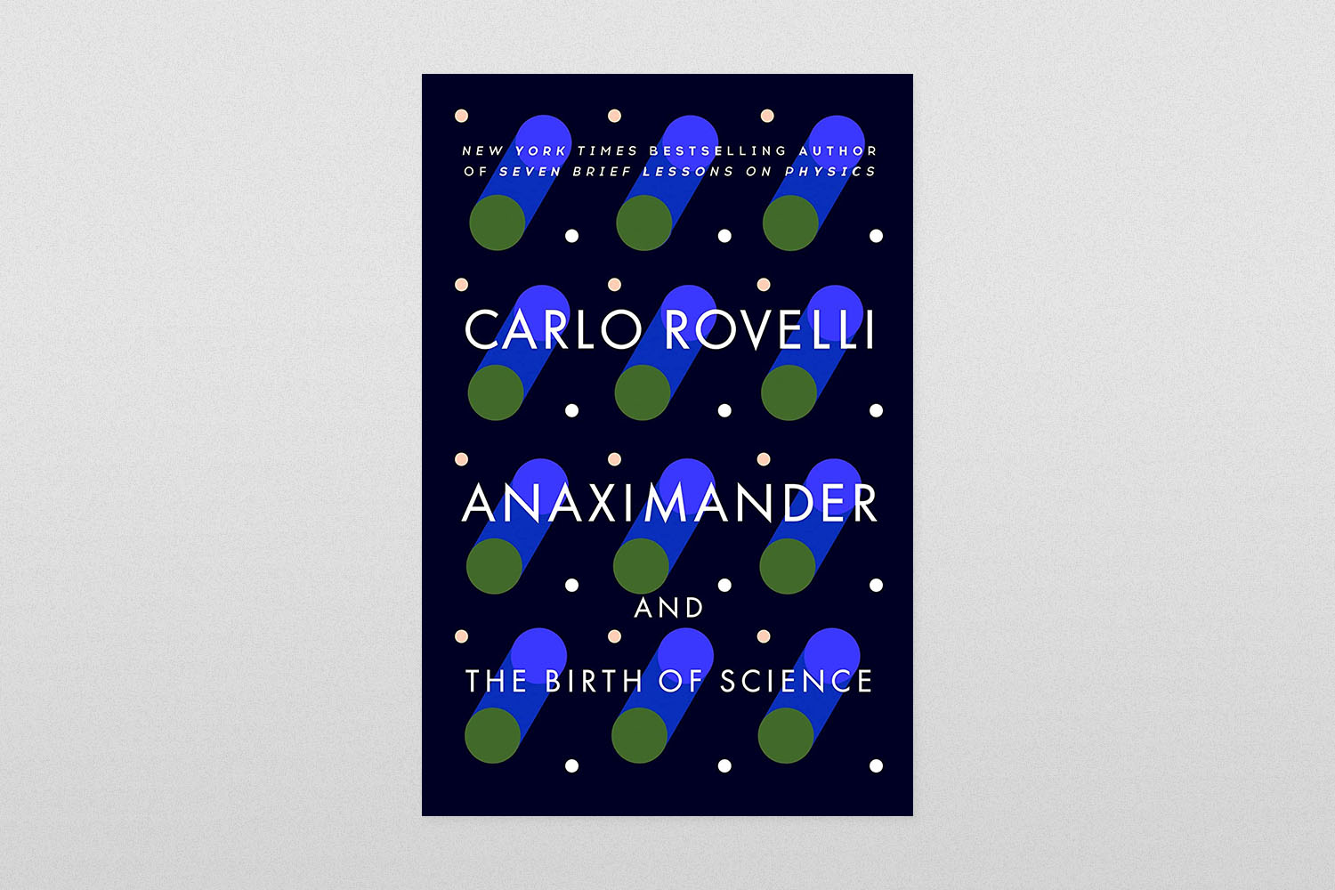 Anaximander- And the Birth of Science by Carlo Rovelli