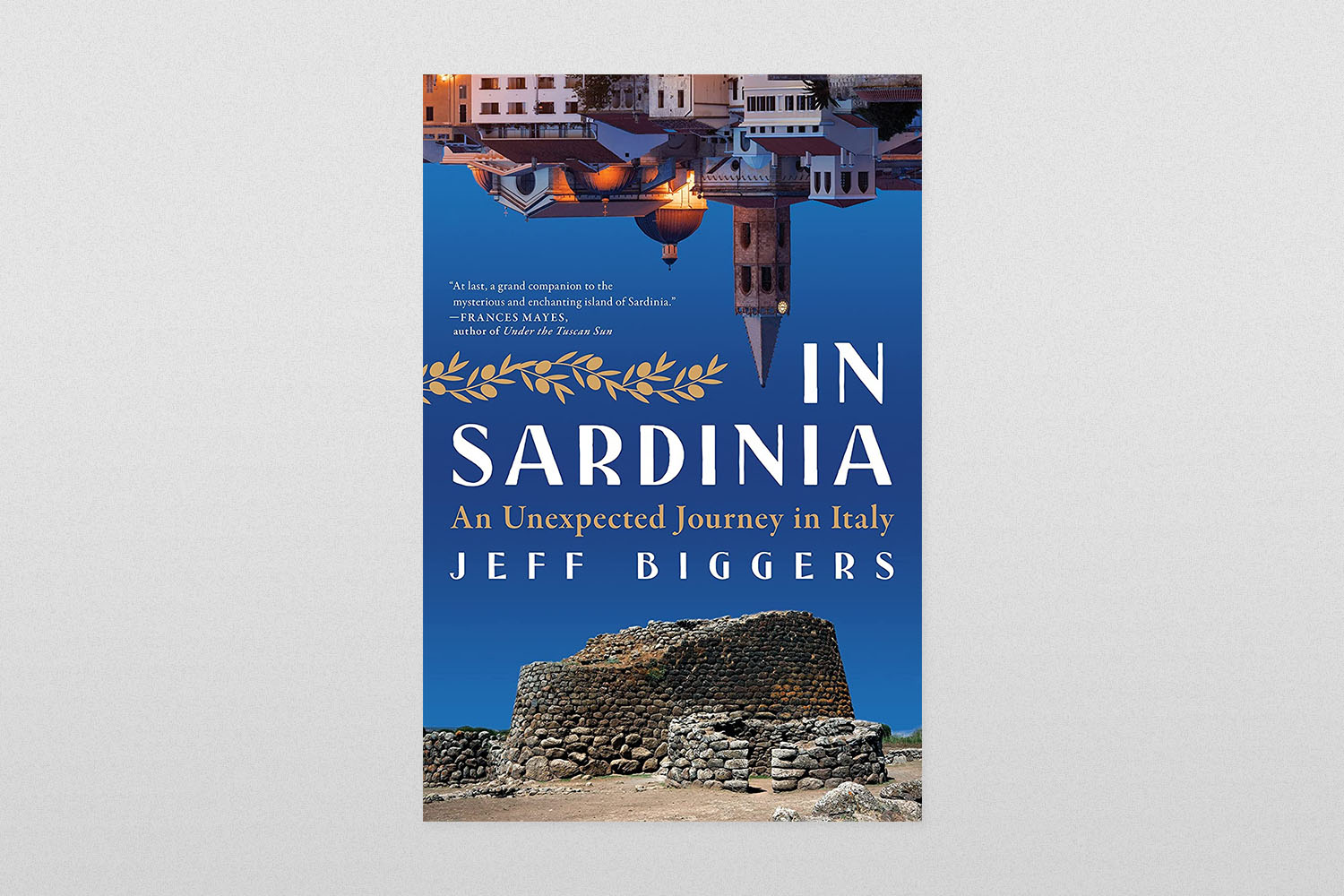 In Sardinia- An Unexpected Journey in Italy