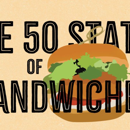 The 50 States of Sandwiches