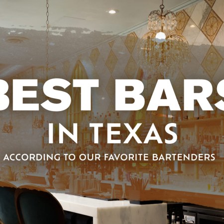 The 13 Best Bars in Texas, According to Bartenders