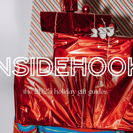 THE INSIDEHOOK 2025 GIFT GUIDE