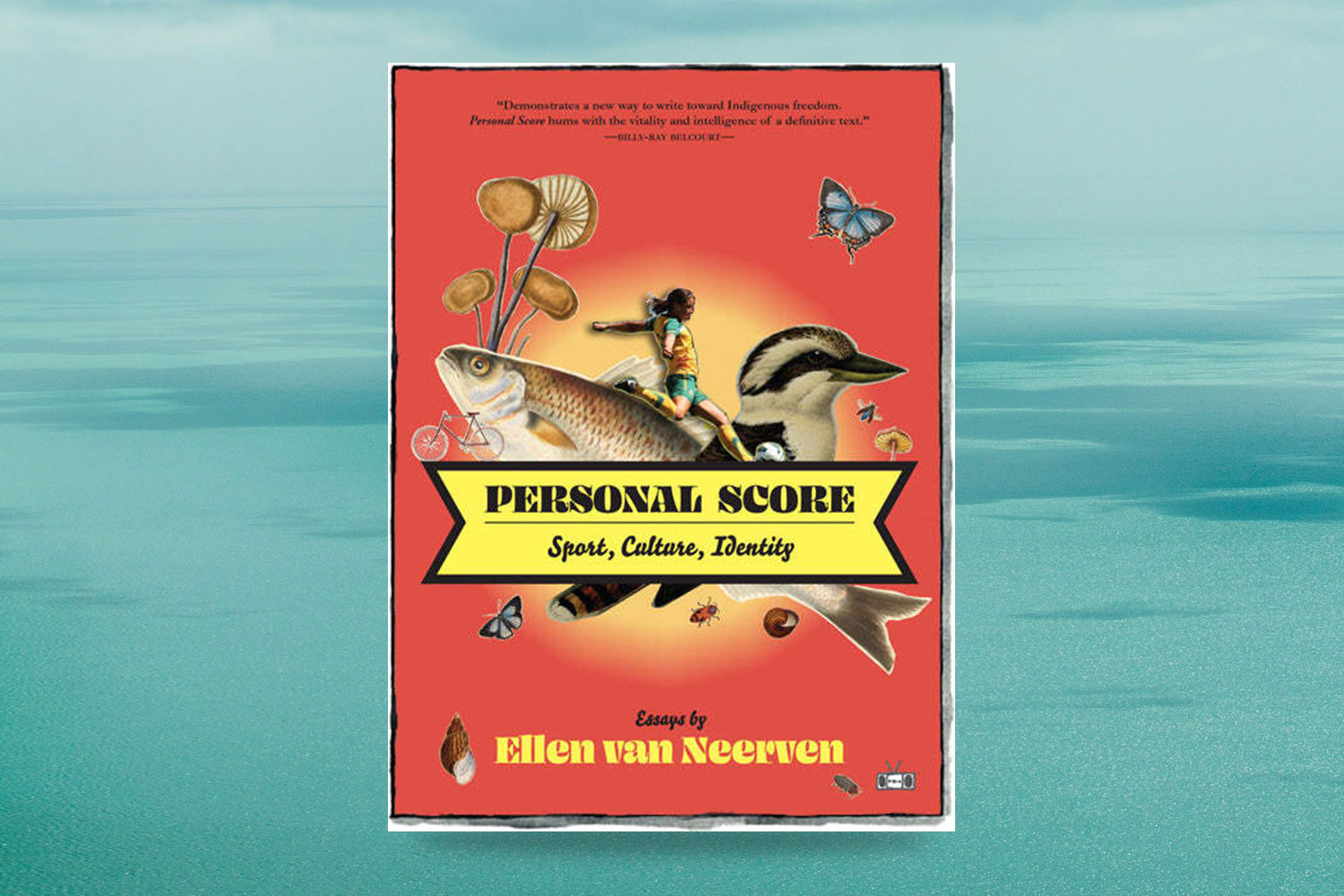 Ellen van Neerven, Personal Score: Sport, Culture, Identity
