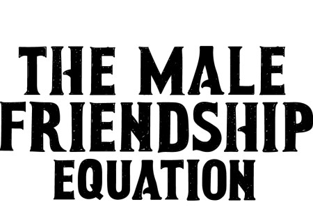 The Male Friendship Equation: Stories, Interviews and Advice During an “Epidemic of Loneliness”