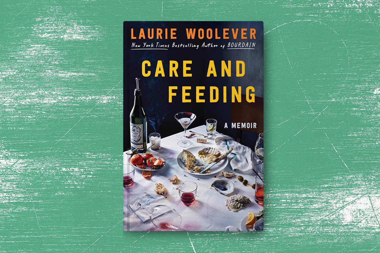Laurie Woolever, Care and Feeding: A Memoir