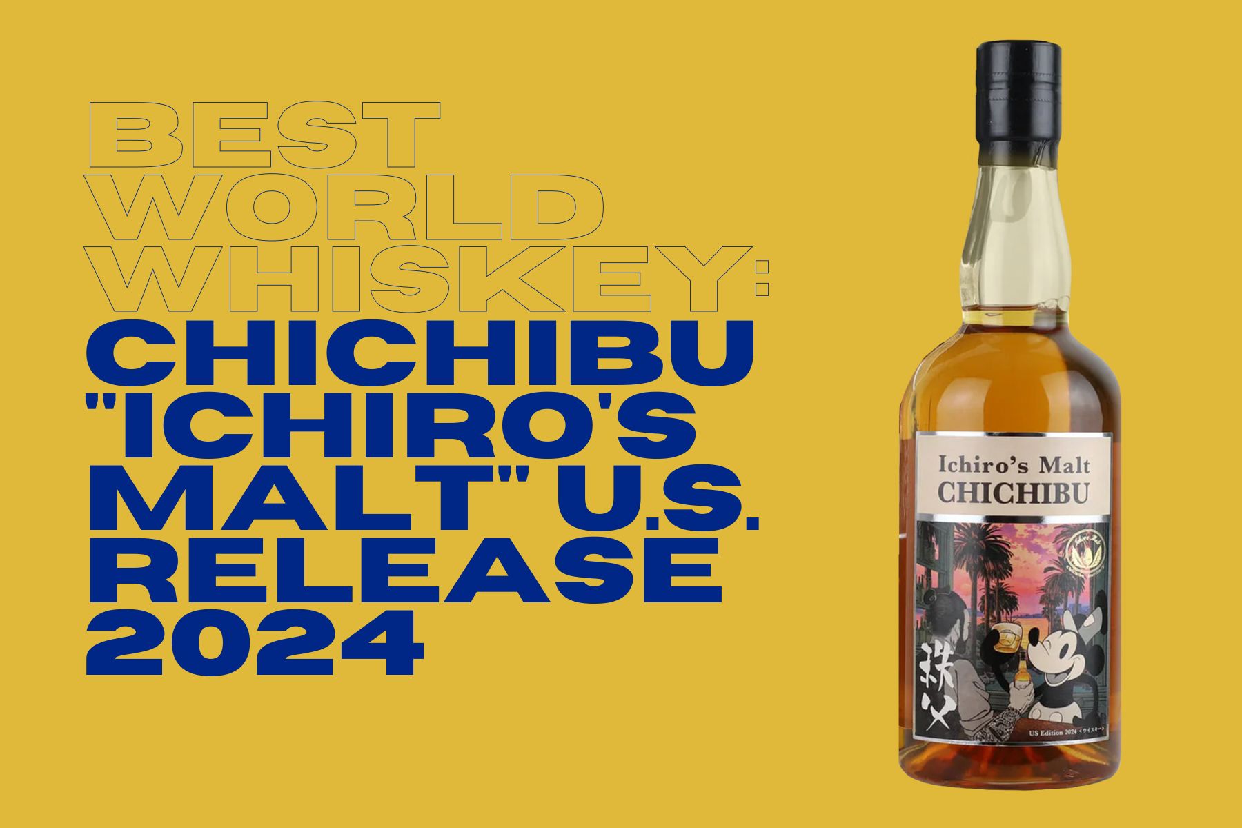 Chichibu "Ichiro's Malt" US Release 2024