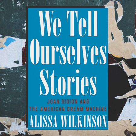 "We Tell Ourselves Stories"