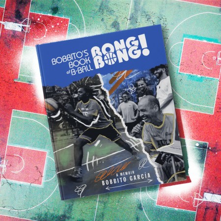 Cover art for the memoir "Bobbito’s Book of B-Ball Bong Bong! A Memoir of Sports, Style, and Soul" by Bobbito Garcia