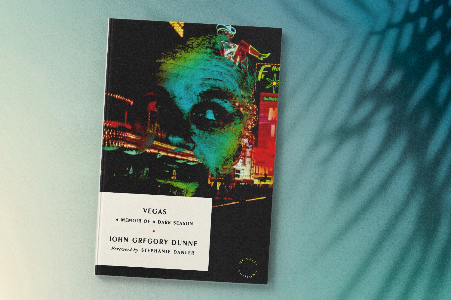 John Gregory Dunne, Vegas: A Memoir of a Dark Season
