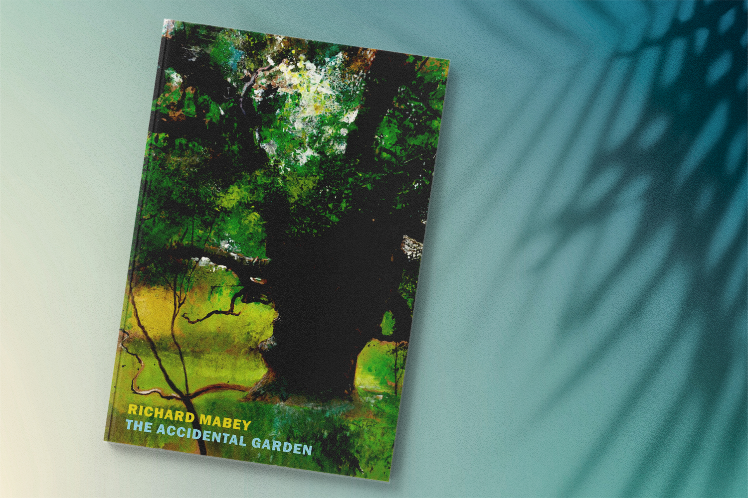 Richard Mabey, The Accidental Garden: Gardens, Wilderness, and the Space In Between