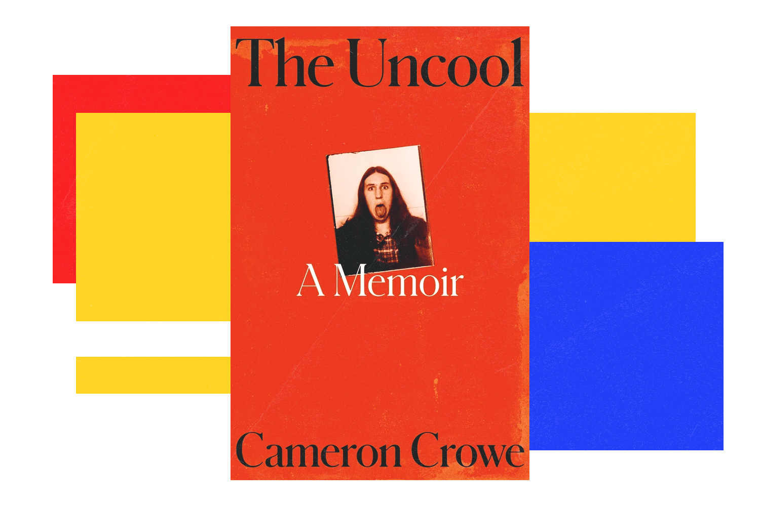 Cameron Crowe, The Uncool: A Memoir