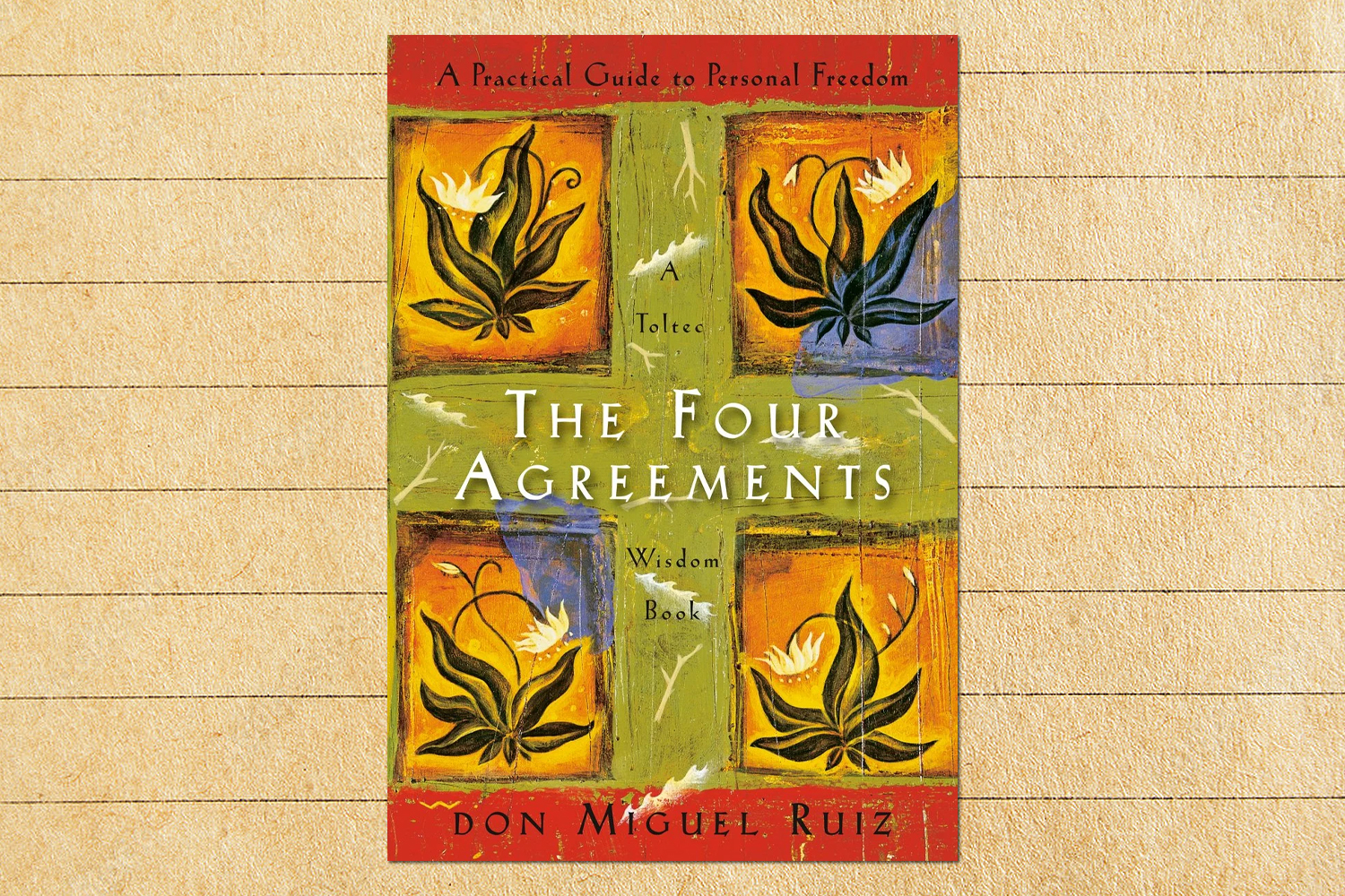 "The Four Agreements" by Don Miguel Ruiz