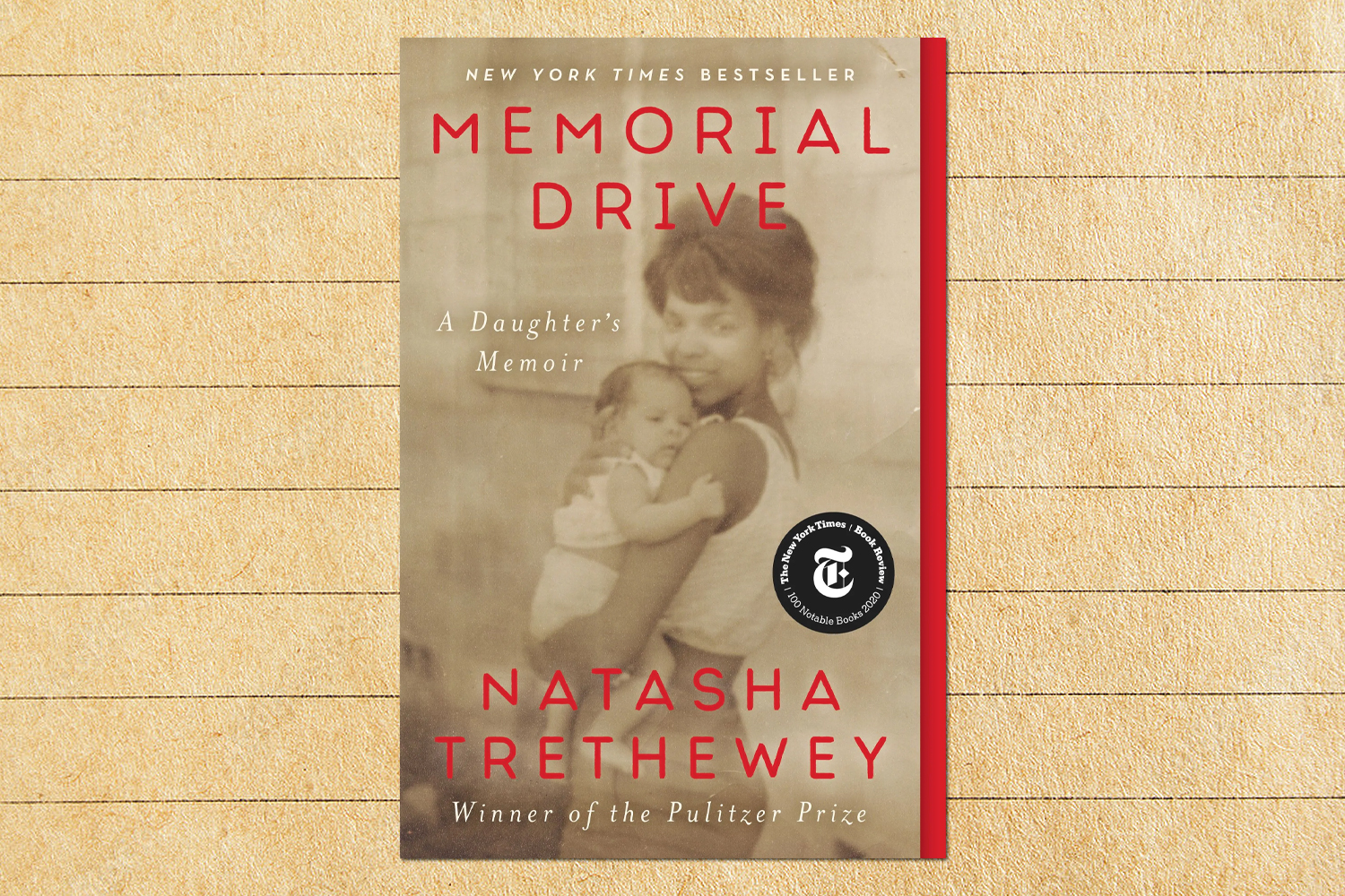 Memorial Drive: A Daughter’s Memoir by Natasha Trethewey