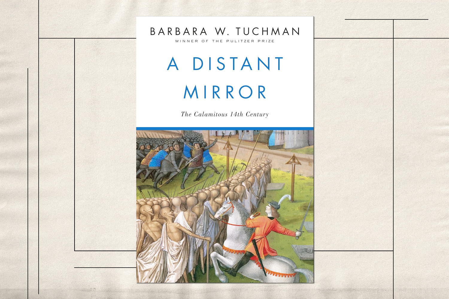 A Distant Mirror by Barbara W. Tuchman